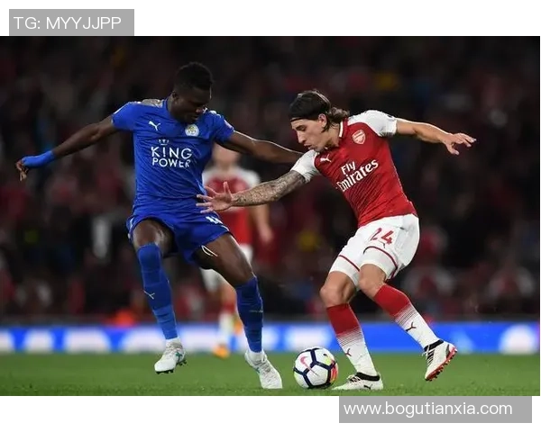 莱切斯特对阵阿森纳赛事分析与推荐策略详解